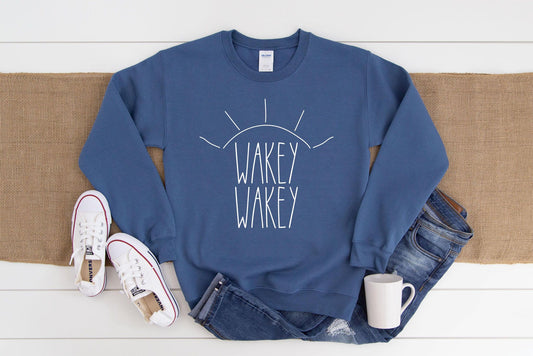 Wakey Wakey Sweatshirt