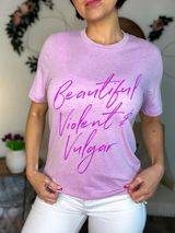 Beautiful, Violent, Vulgar