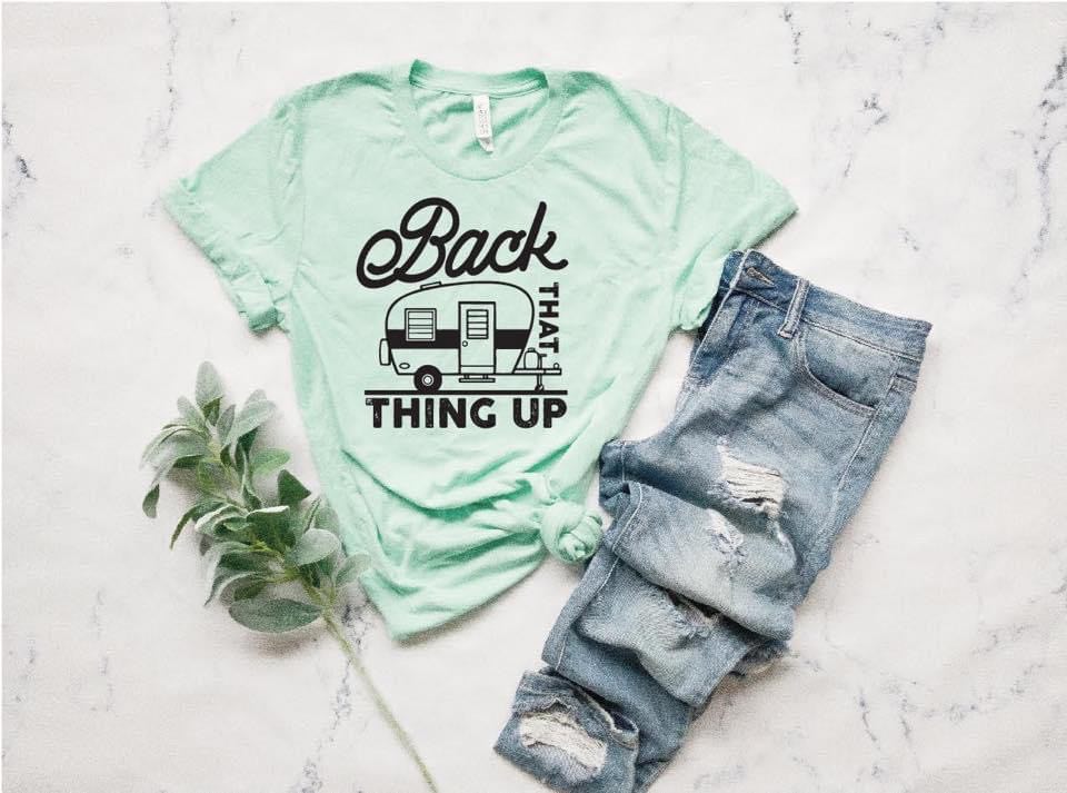 Back That Thing Up  Camper Unisex Tee