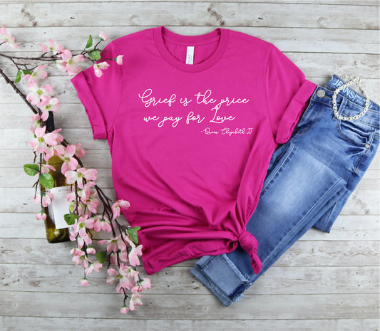 Grief is the Price You Pay Tee