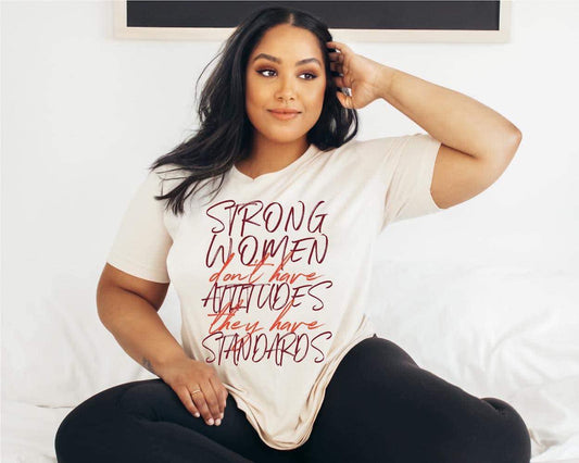 Strong Women Have Standards Tee